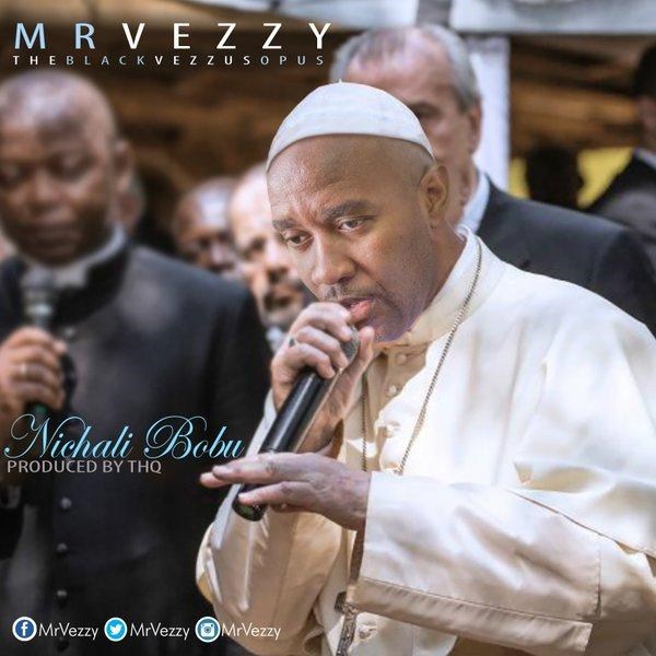 MrVezzy – Nichali Bobu Mp3