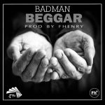 Badman AKA Family Badman Danhcel Son,Beggar, Fhenry