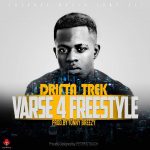 Drifta Trek – “Verse 4 Freestyle” (Prod. Tonny Breezy)