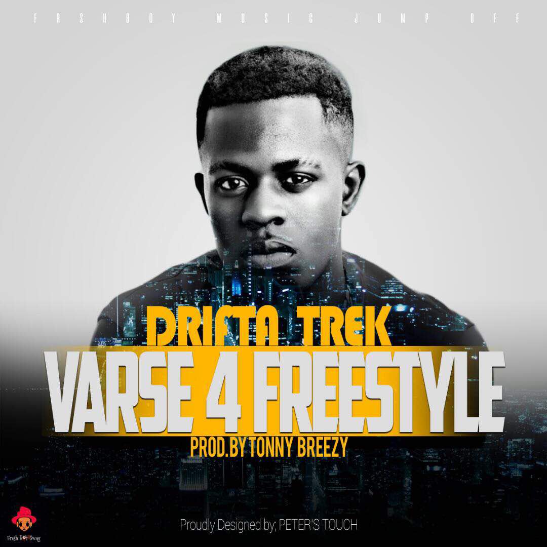 Drifta Trek – “Verse 4 Freestyle” (Prod. Tonny Breezy)