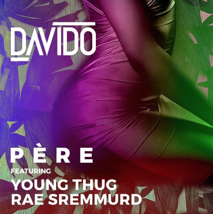 Davido – “Pere” ft. Rae Sremmurd & Young Thug