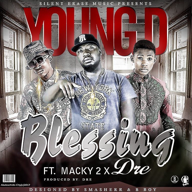 Young D - "Blessings" Ft. Macky 2 & Dre (Prod. Dre)