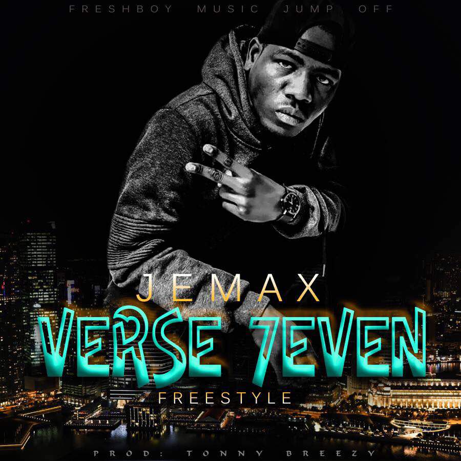 Jemax – “Verse 7even Freestyle” (Prod. By Tonny Breezy)