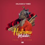 KHLASSICQ TUNEZ – Hakuna Matata (Prod. By Ricore)