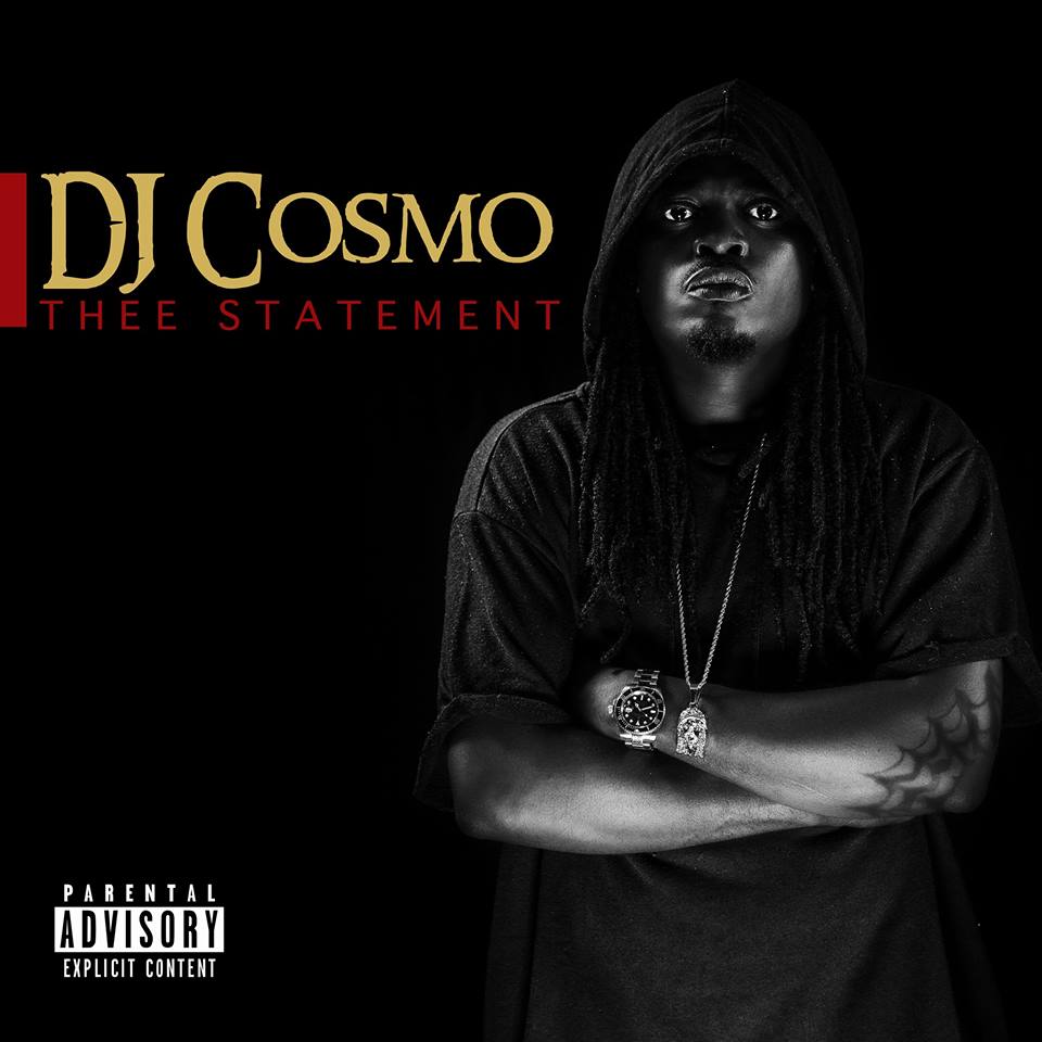 STREAM/ALBUM: Dj Cosmo - "Thee Statement"