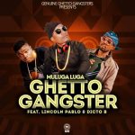 Bravo Muluga Luga - "Ghetto Ganster" Ft. Lincoln Pablo & Dicto B (Prod. By Kiss B & Twigy)