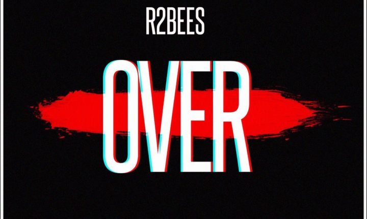 R2Bees – "Over" (Prod. Killbeatz)