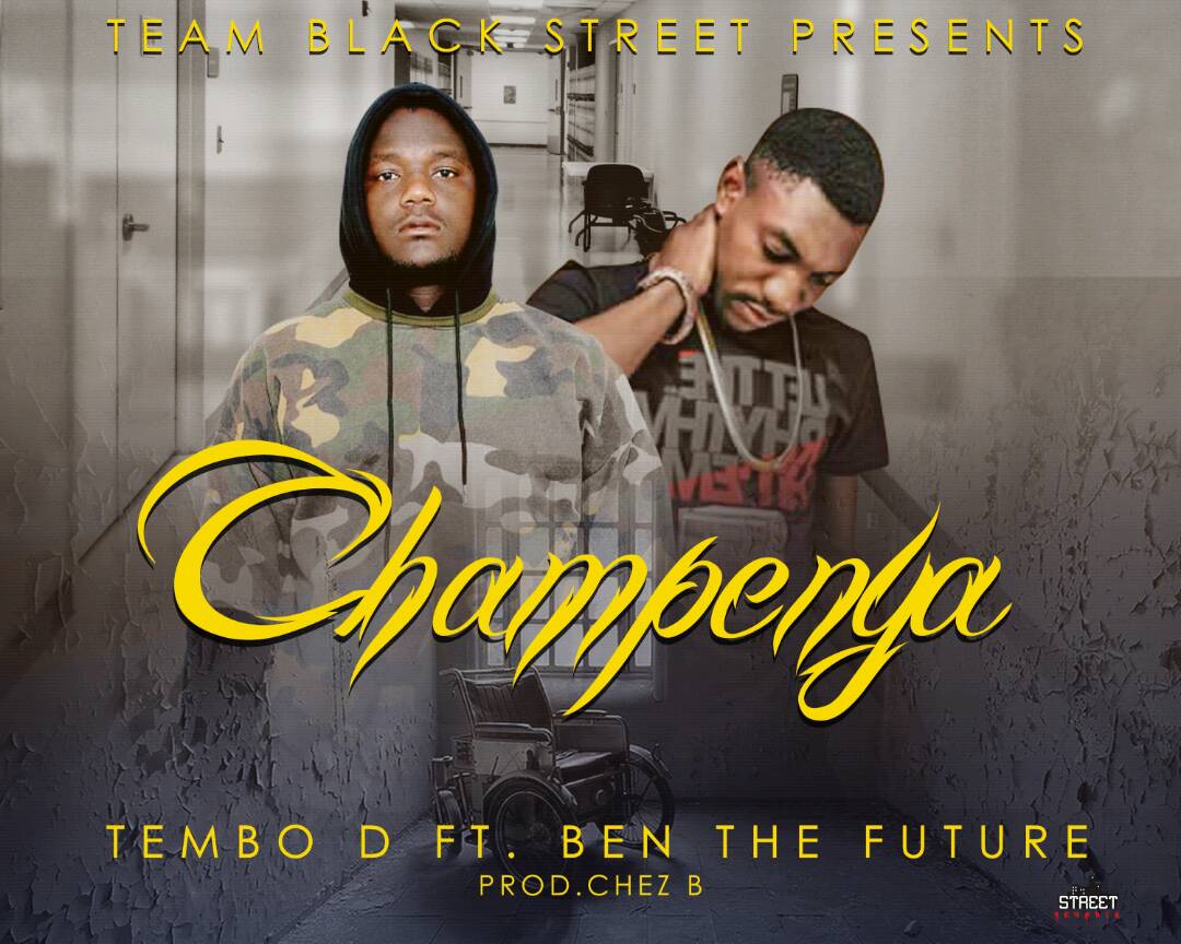 Tembo D – “Chapenya” ft. Ben Da Future (Prod. By Chez B)