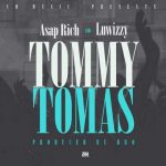 Asap Rich X Luwizzy - "Tommy Tomas" (Prod. By Dro)