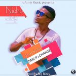 Nicho Jay – “Time To Change” Ft. Kella (Prod. By Big Bizzy)