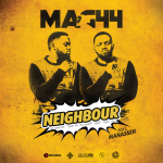 Mag44 – "Neighbour" Ft. Manaseh