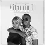 Roberto Ft. Venesa Mdee | Vitamin U Lyrics