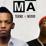 Tekno x Wizkid – "Mama" (Prod. Spotless)