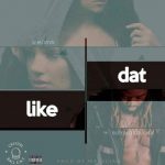 Shadaya – "Like Dat" Ft. Buffalo Souljah