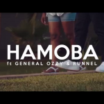 VIDEO: Hamoba – “Tulo” ft. General Ozzy & Runnel