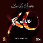 Cleo Ice Queen – “XO Fever”