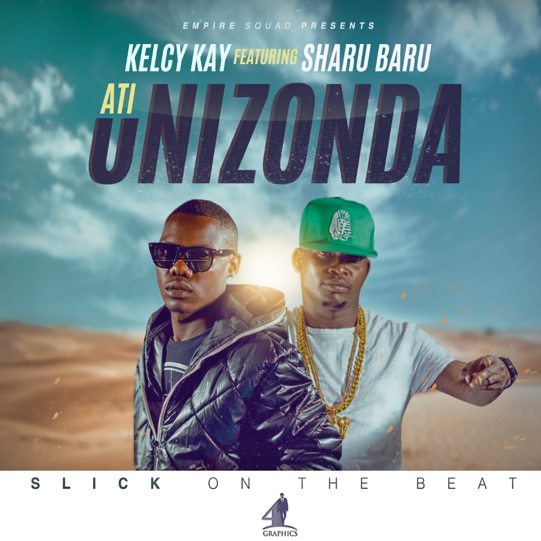 Kelcy Kay ft. Sharu Baru - Ati Unizonda (Prod. By Slick)