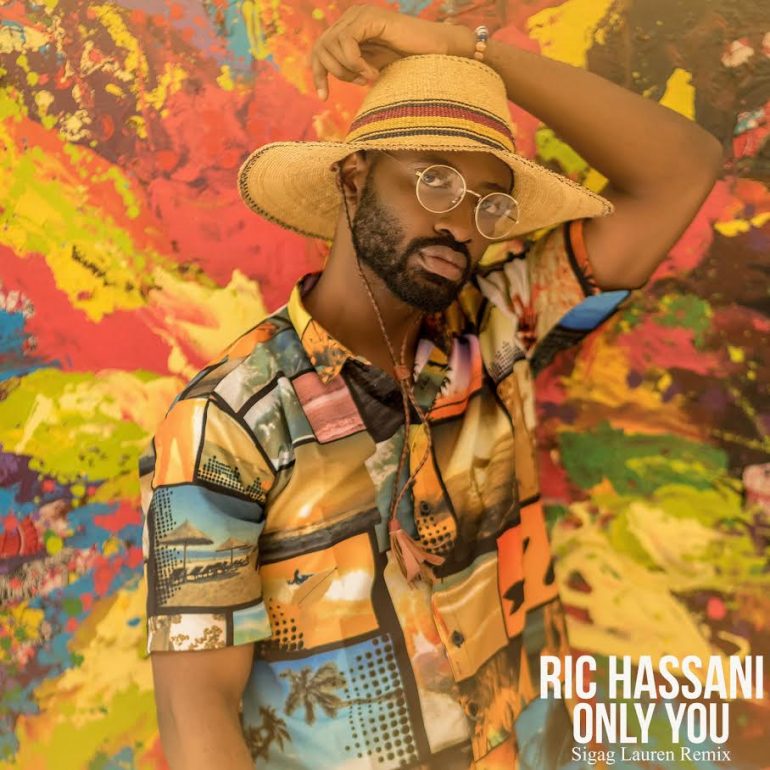 Ric Hassani – “Only You” (Sigag Lauren Remix)