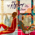 VIDEO: Sauti Sol – “Girl Next Door” ft. Tiwa Savage