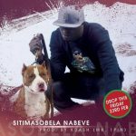 "Sitimasobela Nabeve" (Prod. By K-Dash)