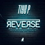 Tiye P – “Reverse” (Prod. By Sonix)