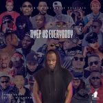 Tiye P - "Vs. Everybody" (Prod. By Mzenga Man)