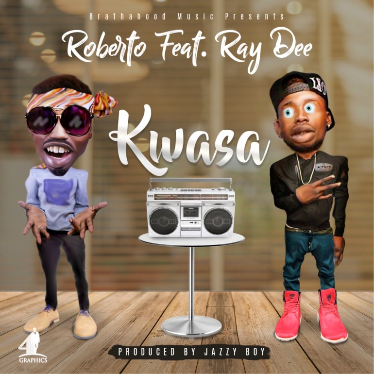 Roberto – “KWASA” ft. Ray Dee
