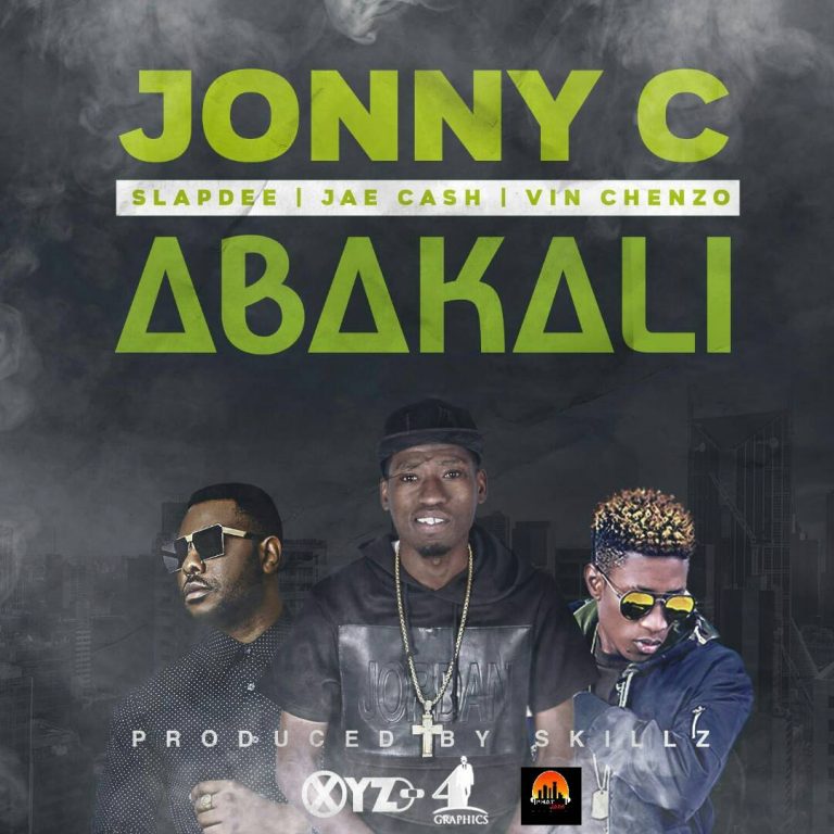 Jonny Cee - "Abakali" ft. SlapDee, Vin Chenzo & Jae Cash (Prod. By Skillz)