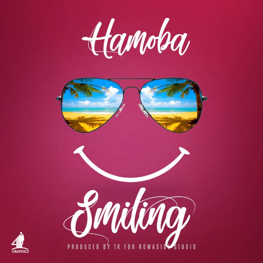 Hamoba “Smiling” (Prod. By TK)