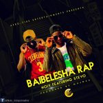 Noiy - "Baibelesha Rap" Ft. Stevo (Prod. By Mujoza)