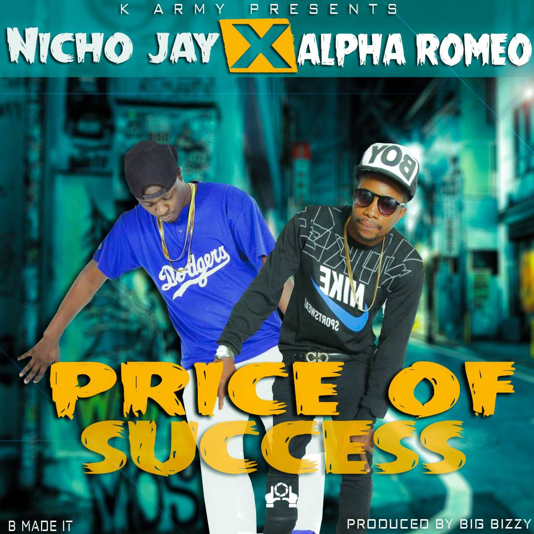 Nicho Jay - "Price Of Succees" ft. Alpha Romeo (Prod. By Big Bizzy)