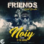 Noiy - "Friends With Benefits" Ft. CP The Rapking (Prod. By Vue Smallz)