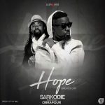 Sarkodie – "Hope(Brighter Day)" Ft. Obrafour