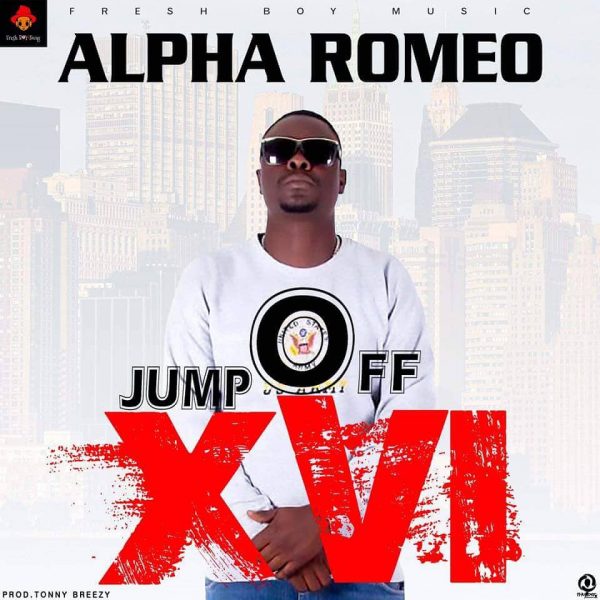 Alpha Romeo – "Jump Off XVI" (Prod. By Tonny Breezy)