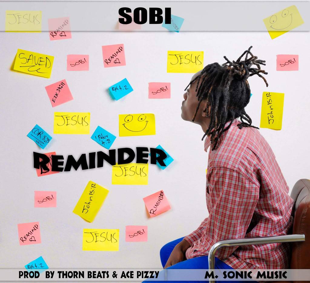 Sobi - "Reminder" (Prod. By Thorn Beats & Ace Pizzy)