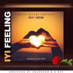 Tiye P – "Iyi Feeling" ft. Jazzy Boy