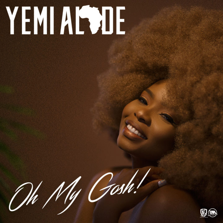 Yemi Alade – "Oh My Gosh" (Prod. by DJ Coublon)