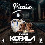 Picasso - "This Is Kopala" (Prod. By Electric Hands)