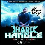 KasBoy - "Hard To Handle" (Prod. By KasBoy)