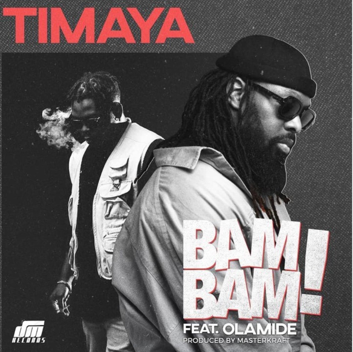 VIDEO: Timaya ft. Olamide – "Bam Bam"