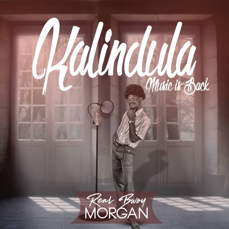 Ragtime Bangers Artist - RealBwoy Morgan Is Set To Release A new Song called "kalindula"