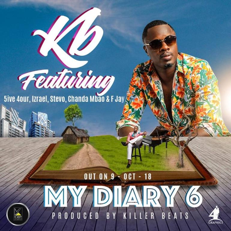 KB ft. 5ive 4our, Izrael, Stevo, Chanda Mbao and F Jay - "My Dairy 6" (Prod. By KB)