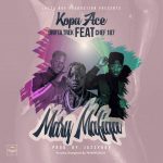 Drifta Trek, Kopa Ace ft. Chef 187 - "Mary Mafiiga" (Pro. By Jazzy)