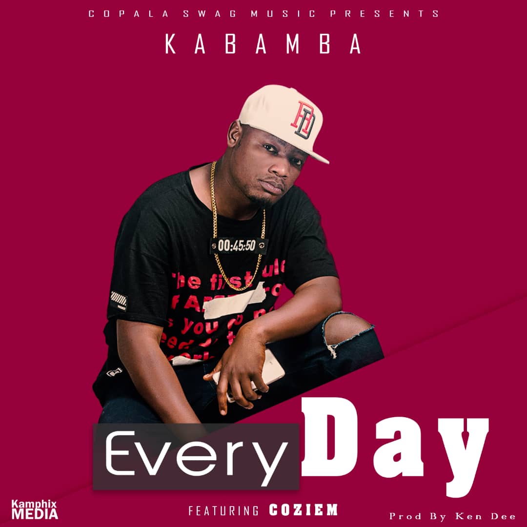 Kabamba ft. Coziem - "Every Day" (Prod. By Ken Dee)