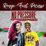 Rouge ft. Picasso - "No Pressure" (Prod. By T.H.Q)