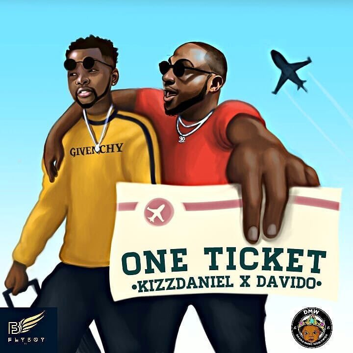 Kizz Daniel X Davido – “One Ticket”