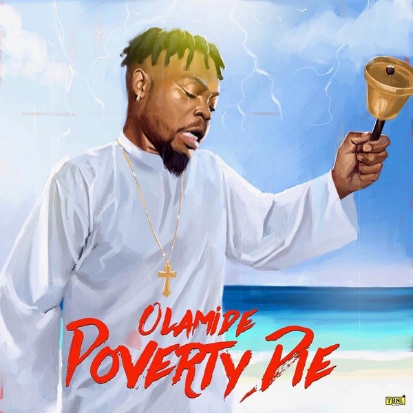 Olamide – "Poverty Die"