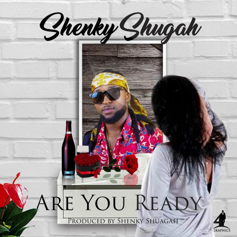 Shenky Shugah – “Are You Ready?”