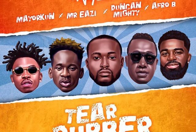 DJ Neptune ft. Mr Eazi , Duncan Mighty, Afro B, Mayorkun – “Tear Rubber (All star Remix)”