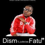 Dism NB ft. Lottie Kay - "Fatu"